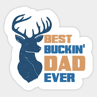 Best Buckin Dad Ever Retro Gift for Father’s day, Birthday, Thanksgiving, Christmas, New Year Sticker